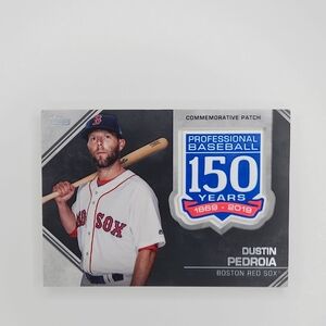 Dustin Pedroia ~ 2019 Topps Series One ~ 150 Years Commemorative Patch